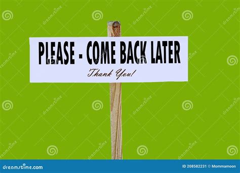 Please Come Back Later Stock Image Image Of Banner 208582231
