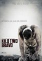 Kilo Two Bravo (2015) Pictures, Trailer, Reviews, News, DVD and Soundtrack