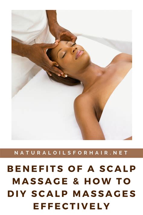 Benefits Of A Scalp Massage The Best Natural Oils For Scalp Massages