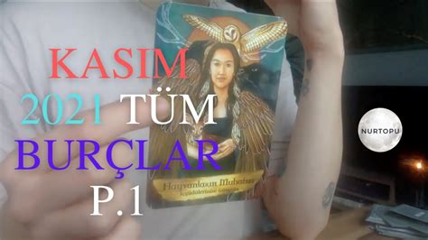 KASIM 2021 AKREP YAY OĞLAK KOVA BALIK KOÇ burçları Tarot ve