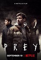 Prey (2021). Netflix Movie. Reviews, Images, Plot - Martin Cid Magazine