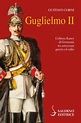 Guglielmo II. L'ultimo Kaiser di Germania tra autocrazia, guerra ed ...