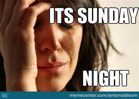 25 Memes About How We Feel On A Sunday Night