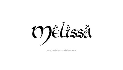 Melissa Name Tattoo Designs Name Tattoo Designs Name Tattoo Name