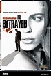 RELEASE DATE: September 27, 2008. MOVIE TITLE: The Betrayed. STUDIO ...