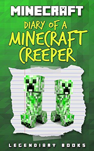 Minecraft Diary Of A Minecraft Creeper By Legendiary Books Deal