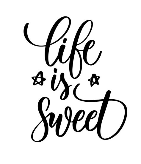 Life Is Sweet Hand Drawn Phrase Brush Pen Lettering With