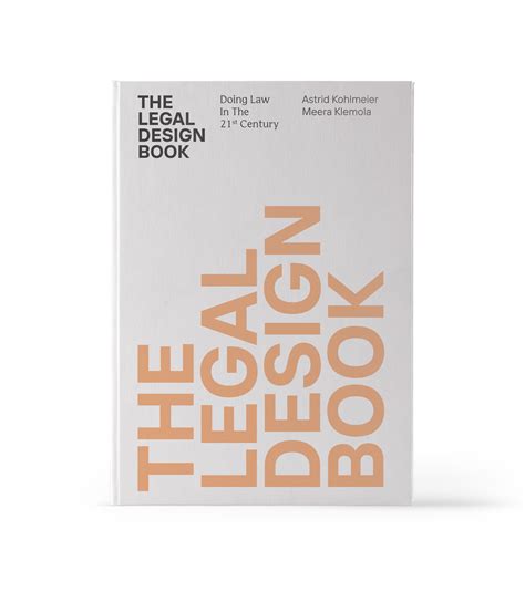 The Legal Design Book Doing Law In The 21st Century Buy Now