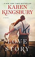Love Story by Karen Kingsbury - Book - Read Online