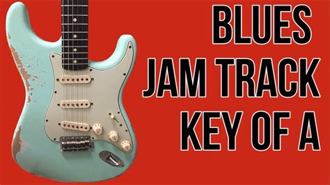Blues Jam Track Key Of A Blues Backing Tracks Youtube