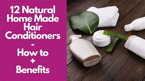 12 Natural Home Made Hair Conditioners How To Benefits