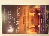 Moments with His Majesty: Mary Stewart Relfe: 9780615311722: Amazon.com ...
