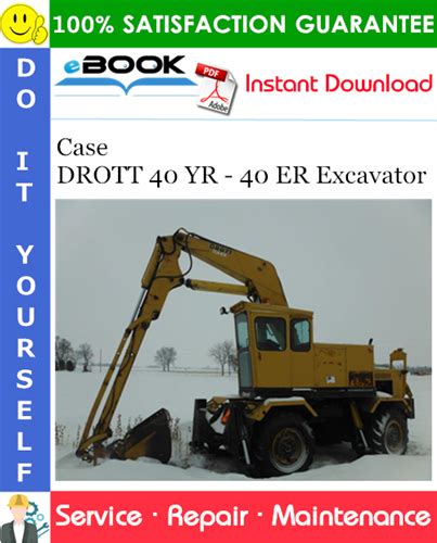 Case Drott 40 Yr 40 Er Excavator Service Repair Manual Pdf Download
