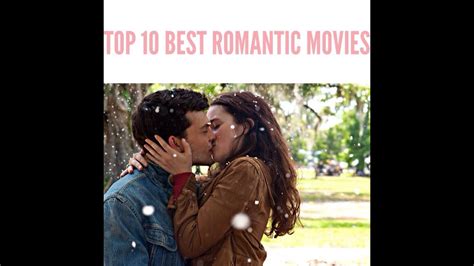 Top 10 Best Romantic Movies Trailers Youtube