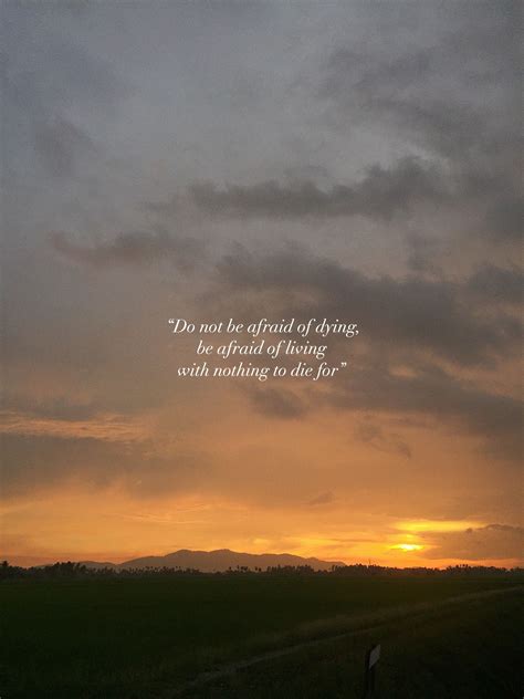 Lifequote Quote Sunset Lifelesson Quotes Sunsetlovers Do Not Be