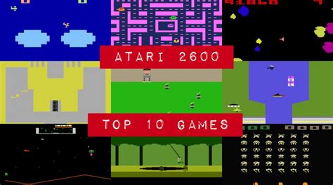 Top 10 Atari 2600 Games The Best 2600 Games Of All Time