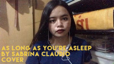 As Long As Youre Asleep Sabrina Claudio Cover Youtube