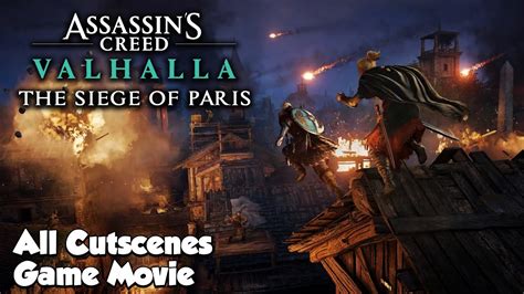 Assassin S Creed Valhalla The Siege Of Paris Dlc All Cutscenes Full