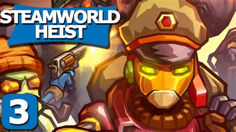 I'm chucking steamworld heist into the ring. Steamworld Heist Part 3 - Chimney Sweep - Lets Play ...