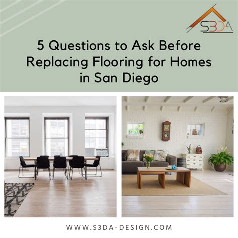5 Questions To Ask Before Replacing Flooring For Homes In San Diego