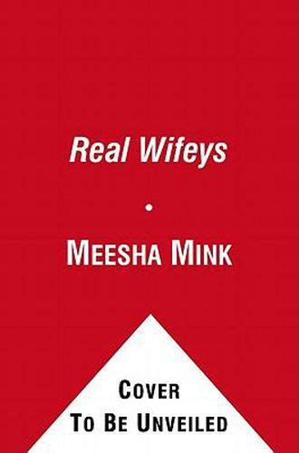 Real Wifeys On The Grind Meesha Mink 9781439173114 — Readings Books