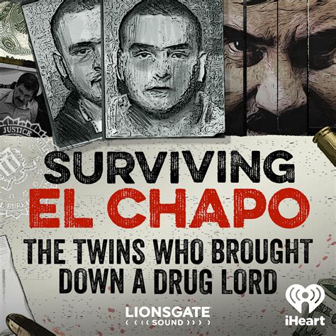 Surviving El Chapo The Twins Who Brought Down A Drug Lord Iheart
