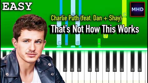 Charlie Puth Thats Not How This Works Piano Tutorial Easy Youtube