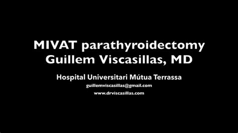 Mivap Minimally Invasive Video Assisted Parathyroidectomy Youtube