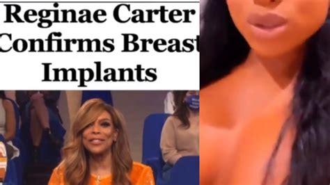 Reginae Carter Confirms Breast Implants On WendyShow YouTube