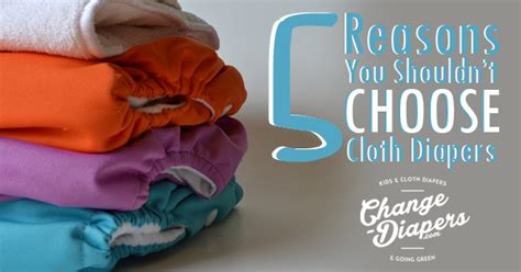 5 Reasons You Definitely Shouldnt Use Cloth Diapers