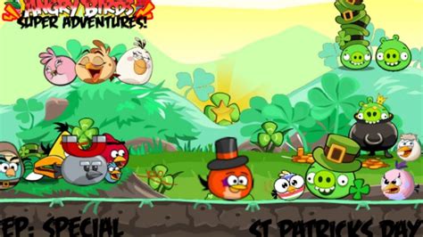 Angry Birds Super Adventures Episode Spesial St Patricks Day Youtube