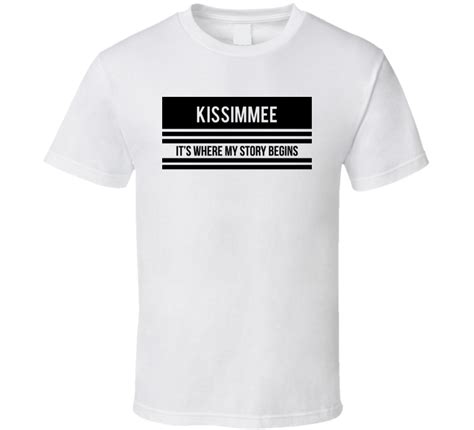 Kissimmee Its Where My Story Begins Cool T Shirt
