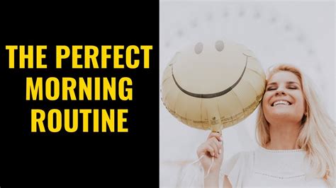 The Perfect Morning Routinemotivational Videomotivational Speech