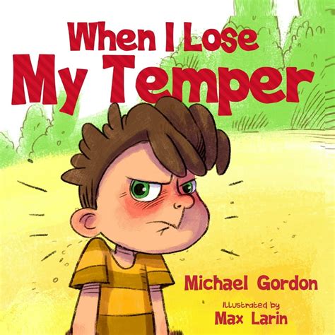 Self Regulation Skills When I Lose My Temper Childrens Book About