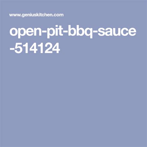 Open pit barbecue sauce original 18 oz 19. Open Pit BBQ Sauce | Recipe | Open pit bbq sauce, Bbq sauce