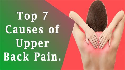 Upper Back Pain Causes Top Causes Of Upper Back Pain Youtube
