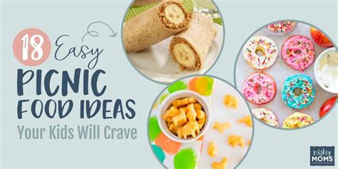 18 Easy Picnic Food Ideas Your Kids Will Crave Mightymomsclub