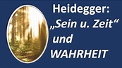7- Martin Heidegger "Sein und Zeit" und Wahrheit - Vorlesung SS2021 ...