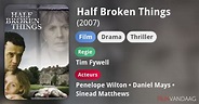 Half Broken Things (film, 2007) - FilmVandaag.nl