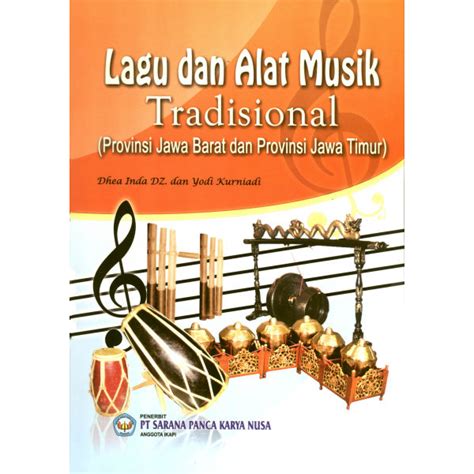 Silotong adalah alat musik tradisional dari hasil gestur budaya suku jagoi di kabupaten bengkayang, kalimantan barat. Lagu dan Alat Musik Tradisional (Provinsi Jawa Barat dan Provinsi Jawa Timur) — Toko Buku Online