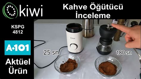 Kiwi Kahve ve Baharat Öğütücü İncelemesi KSPG 4812 kiwi a101 kahve