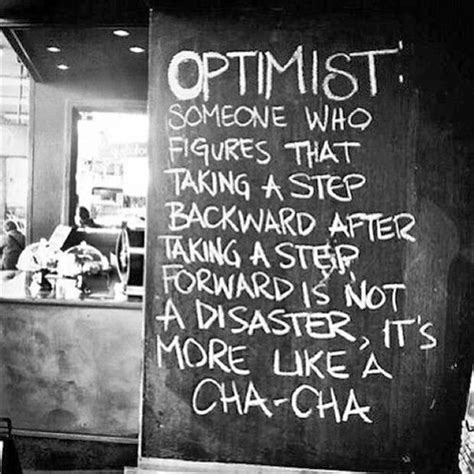 Witty Quote Optimist And Cha Cha