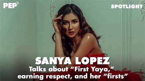 Sanya Lopez On First Yaya Respect And Her Firsts Pep Spotlight