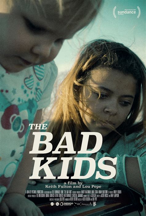 At bluefire wilderness, we believe that there is no such thing as bad kids. The Bad Kids | The Loft Cinema