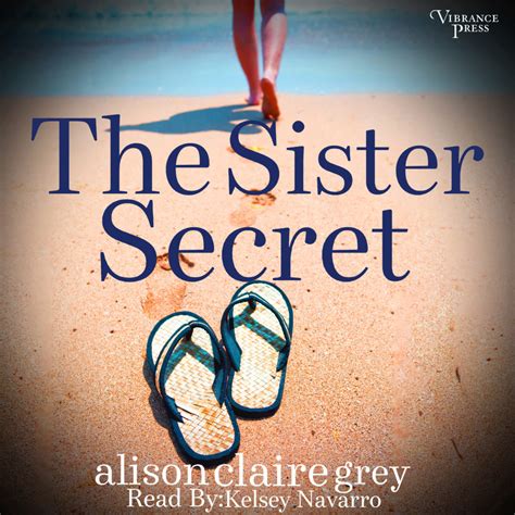 The Sister Secret The Beckett Sisters Saga Book One Vibrance Press Audiobooks Vibrance