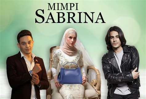 Drama melayu tv3 aku istrinya. Drama Mimpi Sabrina 2019 Samarinda TV3