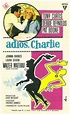 Adiós, Charlie (1964) "Goodbye Charlie" de Vincente Minnelli ...