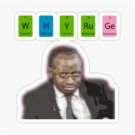 Why Are You Ge Meme Periodic Table Sticker For Sale By