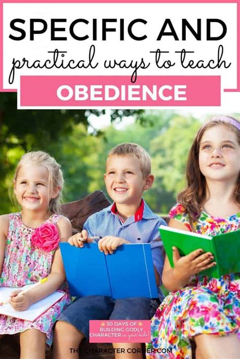 Specific And Practical Ways To Teach Obedience The Character Corner