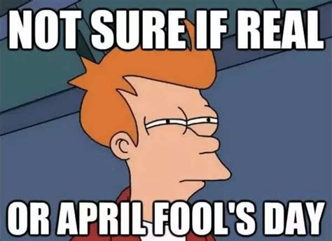 April Fool Funny Memes And Jokes Happy April Fools Day 2023 20 Funny